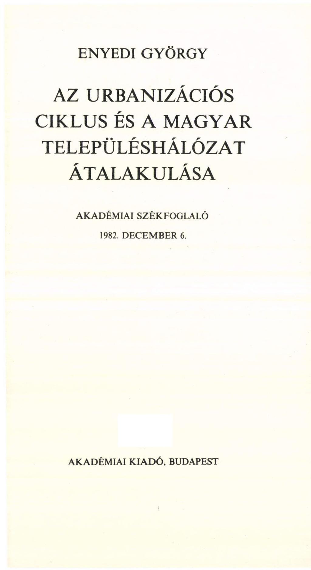 ENYEDI GYÖRGY AZ URBANIZÁCIÓS