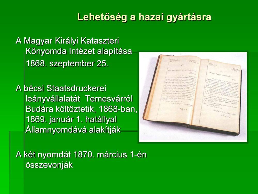 Eddig arról volt szó, hogy az 1867-es kiegyezés során létrejött pénzügyi egyezmény lehetővé tette a magyar pénzügyi kormányzat számára saját illetékbélyegek kiadását.