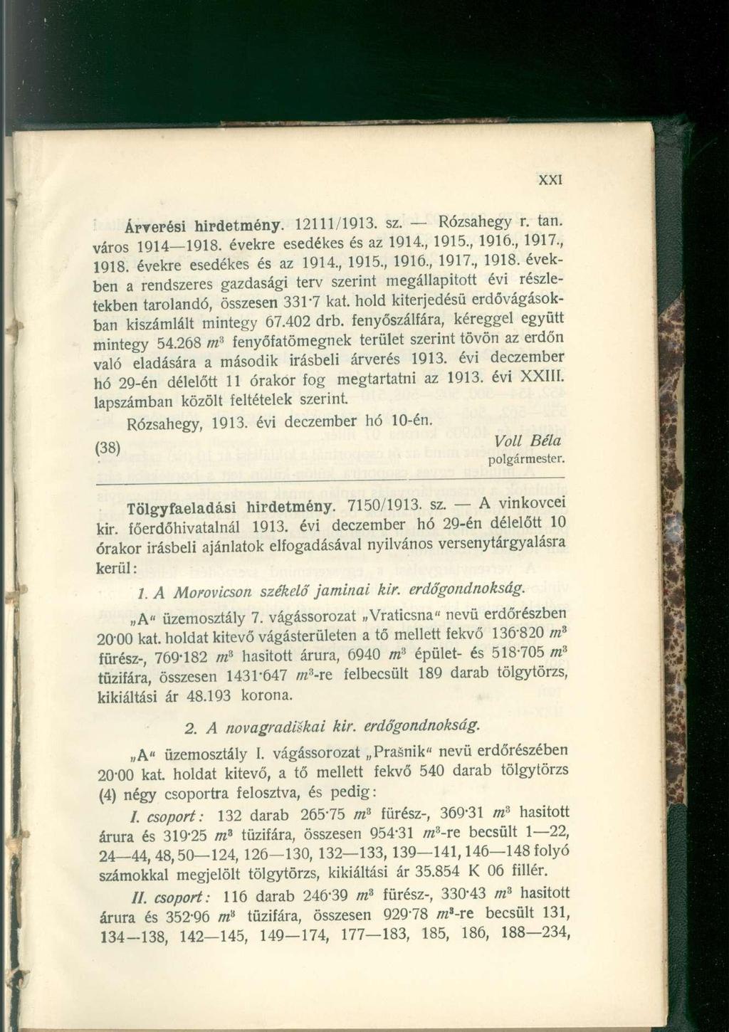 Árverési hirdetmény. 12111/1913. sz. Rózsahegy r. tan. város 1914 1918. évekre esedékes és az 1914., 1915., 1916., 1917., 1918.