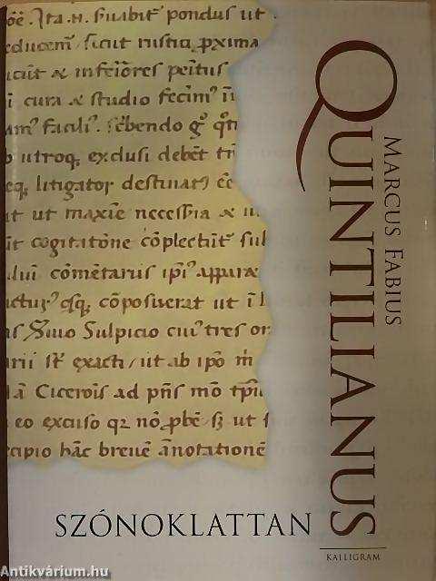a valaha született egyik legnagyobb zeneszerző, de az egyik legnagyobb misztikus is. Marcus Fabius Quintilianus vagy röviden csak Quintilianus (Kr. u.