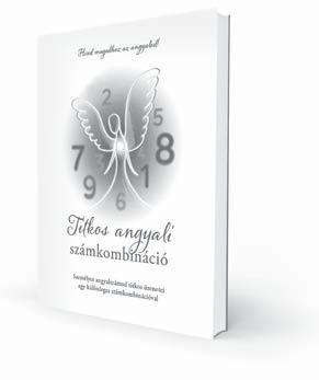 Angyali üzenetek titkos segítőid minden nap Hét nap, hét angyal, több mint 300 üzenet az égből neked letölthető e-bookban!