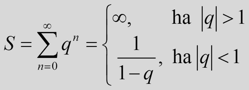 Nevezetes sorok II. Geometriai sor: ahol q 1.