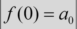 Legyen adott a (-a, a) intervallumon értelmezett, hatványsorba fejthető f(x) függvény.