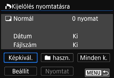 Nyomtatás Nyomtatás az opciók beállításával Nyomtatás a nyomtatási beállítások megadásával. 1 2 3 4 Nyomja meg a <0> gombot. Válassza ki a [Kijel.nyomt.ra] lehetőséget.