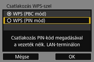 68 6 7 Válassza a [WPS (PIN mód)] menüpontot. Válassza ki az [OK] lehetőséget, majd a <0> gomb megnyomásával lépjen a következő képernyőre. Adja meg a PIN kódot a hozzáférési ponton.