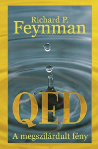 Feynman: QED A megszilárdult fény (Scolar