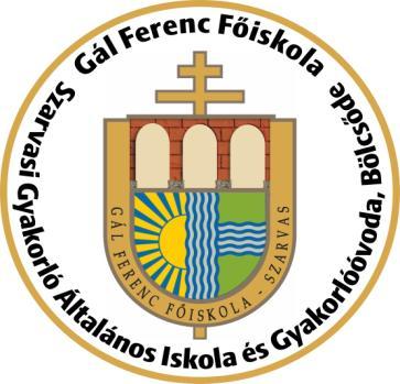 GÁL FERENC FŐISKOLA SZARVASI GYAKORLÓ ÁLTALÁNOS ISKOLA ÉS GYAKORLÓÓVODA,