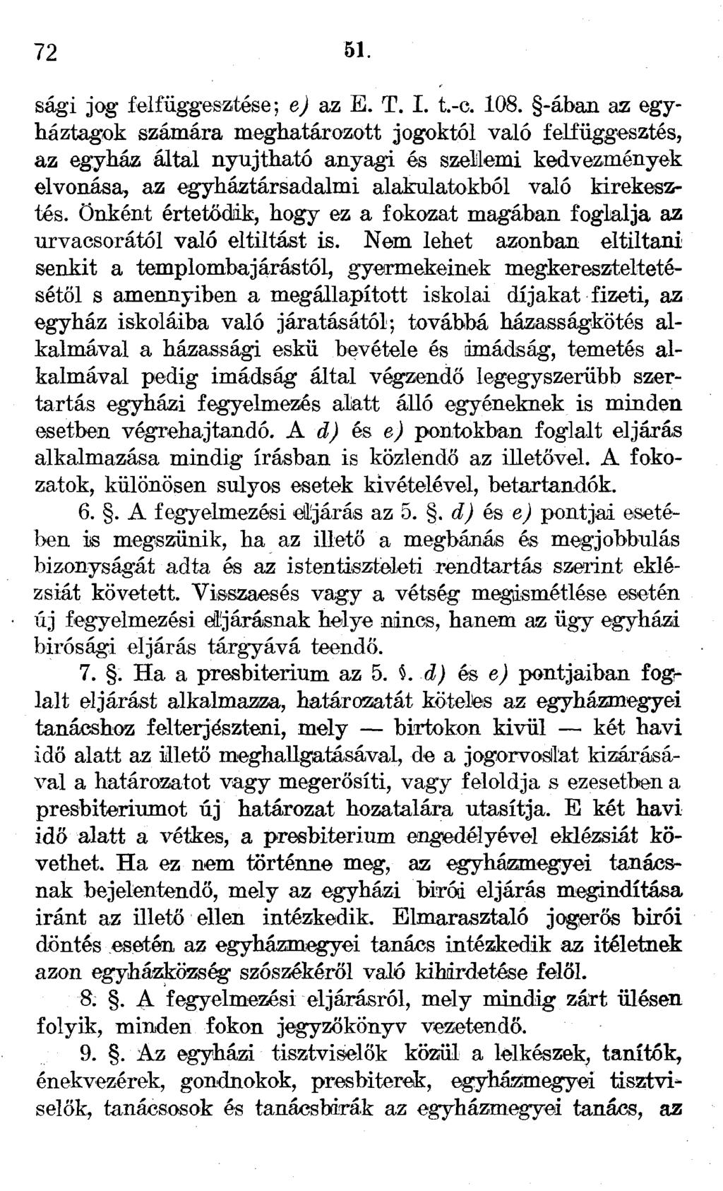 72 51. sági jog felfüggesztése; e) az E. T. I. t.-c. 108.