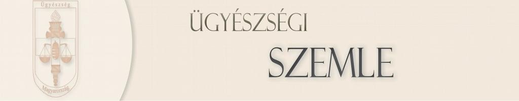 Az új Be. kezdő lépései - kerekasztal-beszélgetés az Ügyészségi Szemle szervezésében - Időpont: 2018. november 14. (szerda) 10.00-12.30 Helyszín: Oktatási Központ (1083 Budapest, Üllői út 82.) 315.