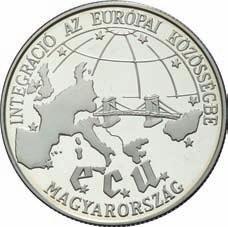 Integráció az Európai Közösségbe Integration in die Europäische Gemeinschaft Integration into the European Community 500 Forint Ag 925-31,46 g - 38,61 mm - 3 mm 1993.07.01.