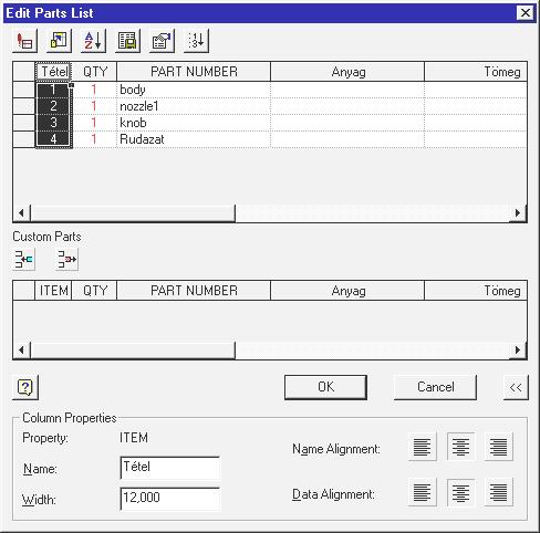 szövegmezőre. A legördülő menüből válassza az Edit Parts List parancsot. Nyissa le a << gombbal a párbeszédablak kiterjesztését!