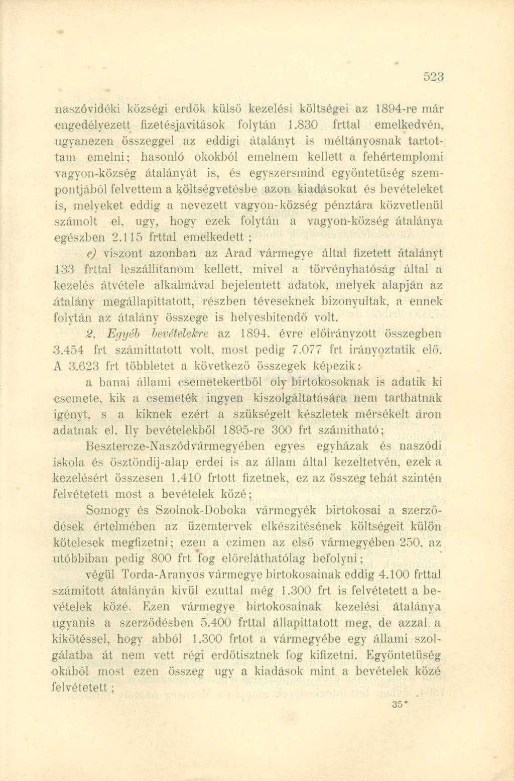 naszóvidéki községi erdők külső kezelési költségei az 1894-re már engedélyezett fizetésjavitások folytán 1.