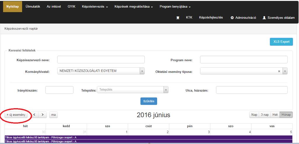 Az új esemény képzésszervezői naptárba történő felvételéhez az új esemény gombot
