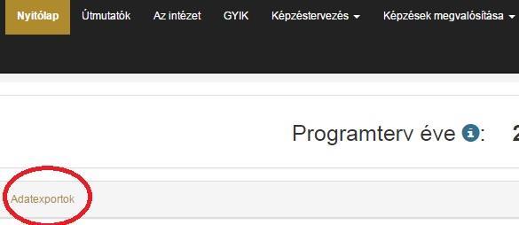 A Beosztott oktató adatexport funkciót a, azon belül az vagy az vagy a almenüpontban lehet elérni, attól függően, hogy melyik vizsgatípus esetében szeretnénk az adatexport funkciót használni.