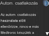 kérdés megjelenésekor nyomja meg az OK-t Nyomja meg az OK-t. 3 Nyomja meg az Autom. 4 csatl. gombot. Az inzulinpumpán nyomja meg a gombot. Tegye le a mérőt és vegye kézbe a pumpát.