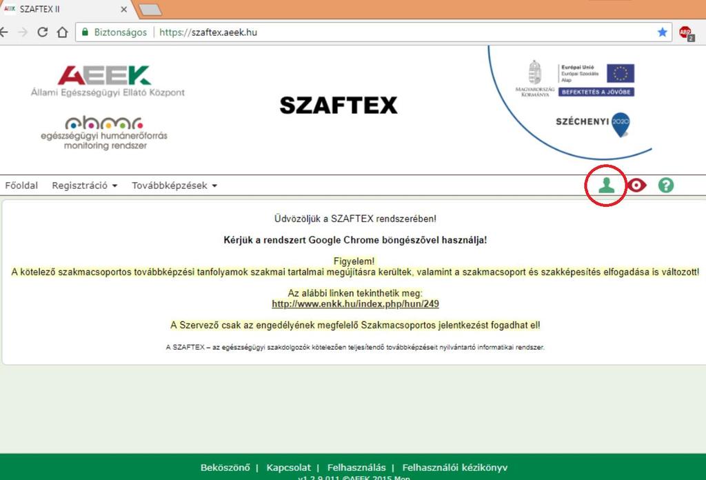 Jelentkezés a továbbképzésre Fontos! Továbbképzésre kizárólag a SZAFTEX rendszeren keresztül lehet jelentkezni. 1.
