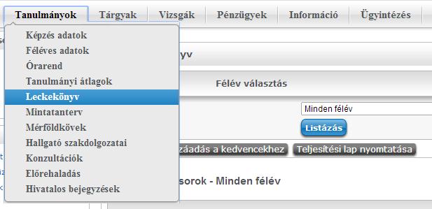 E-Index A Tanulmányok / Leckekönyv menüben éred el az elektronikus leckekönyvedet (e-indexedet).