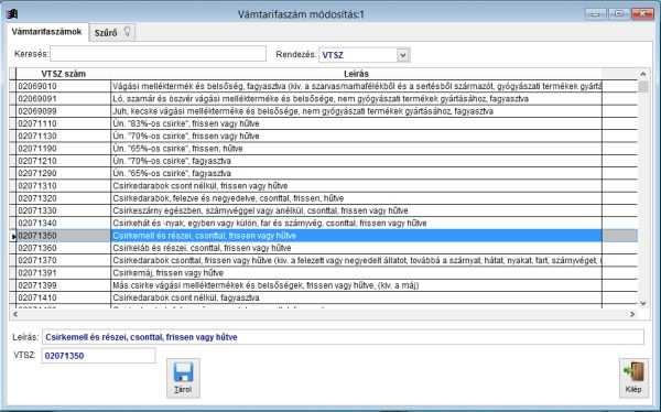 Vámtarifaszám adatbázis integrálása Számlázó programjainkban könnyen elérheti a vámtarifaszám adatokat. Számlázó programjainkba integráltuk a jelenleg ismert vámtarifaszám adatbázist.