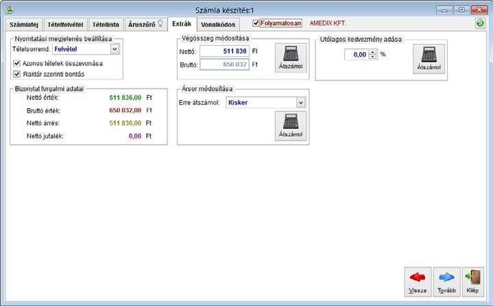 Lehetőségünk van a végösszeg módosítására (Átszámol), persze csak akkor, ha van jogosultságunk szabadáras bizonylatot készíteni.