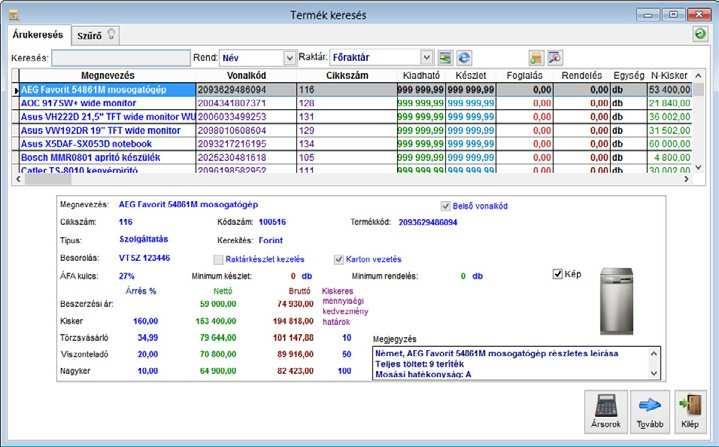 TÖRZSADAT MENÜ 66 termék keresés Ebben az ablakban tekinthetjük meg, hogy milyen áruk vannak felvéve illetve azok tulajdonságait.