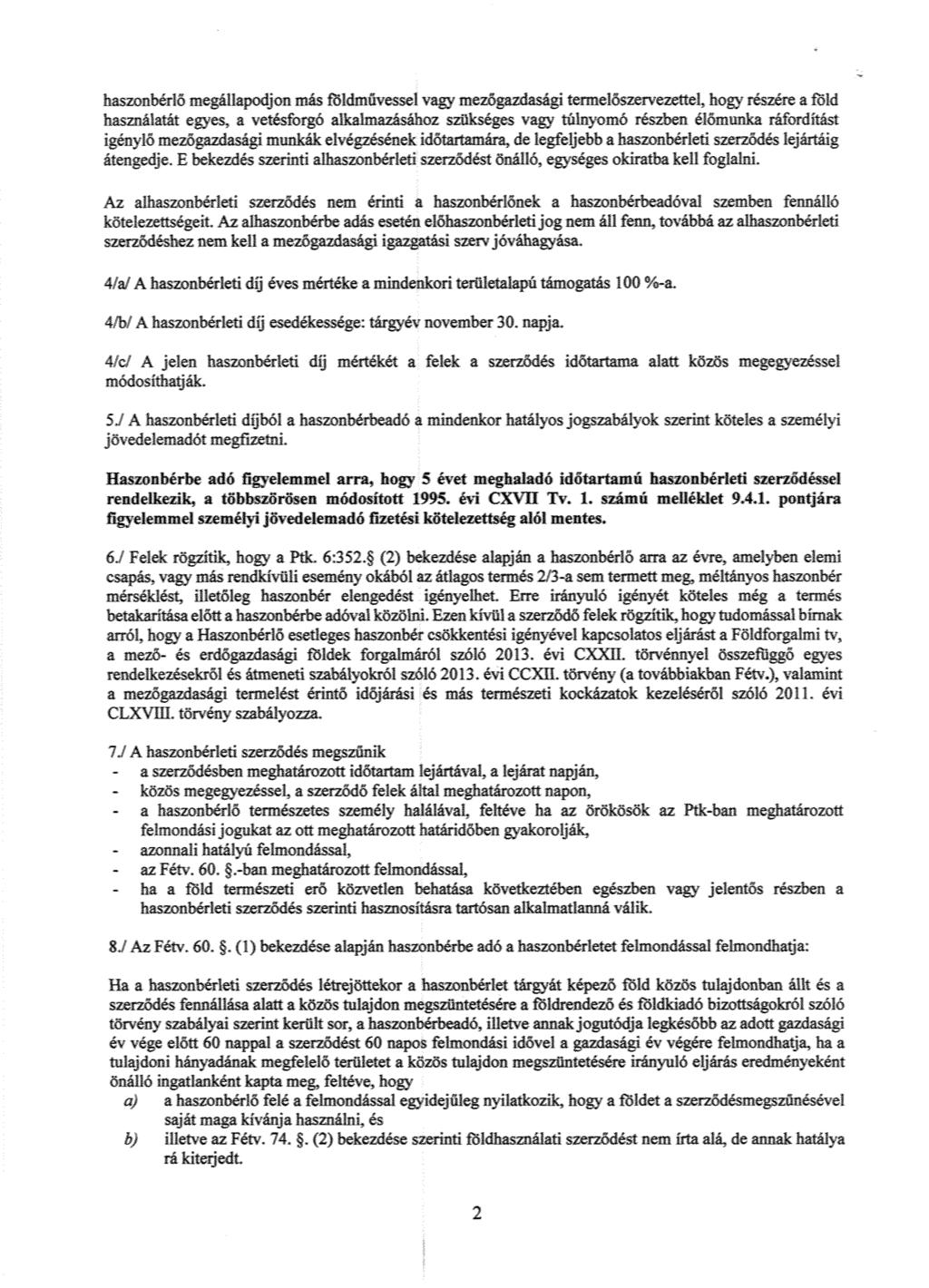 haszonbéiiö megállapodjon más föidmúvessel vagy mezőgazdasdg teme16szerzctej. hogy részére a fc]d használatát egyes, a veésforg6 a!