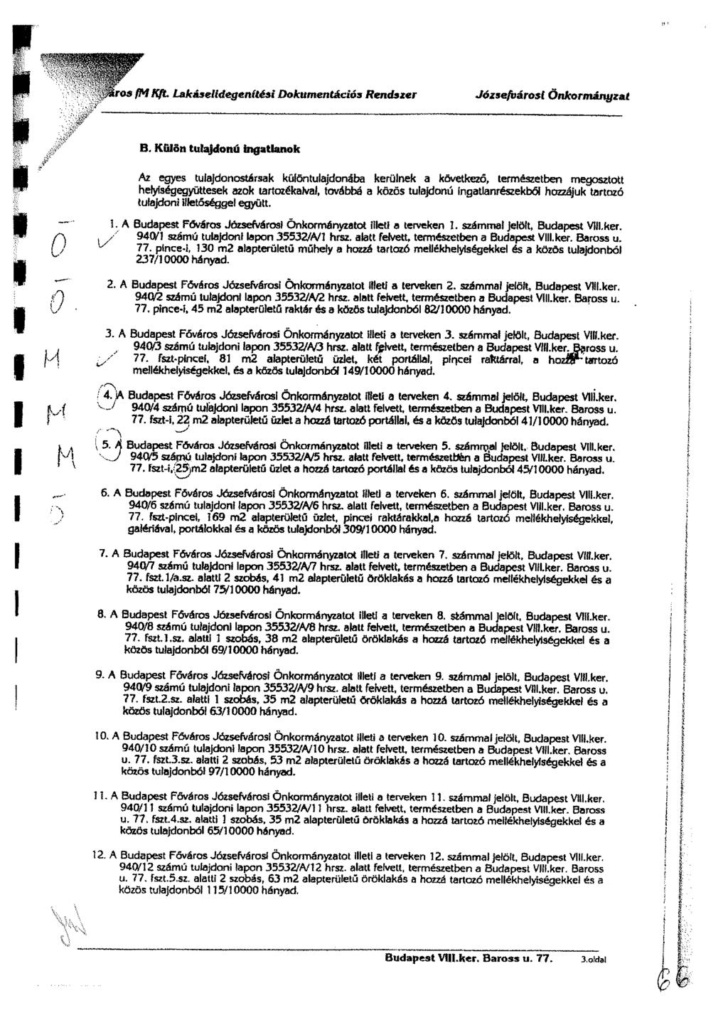 SMros fm Kft Lakáselidegenítési Dokumentációs Rendszer Józsefvárost Önkormányzat ^ B.