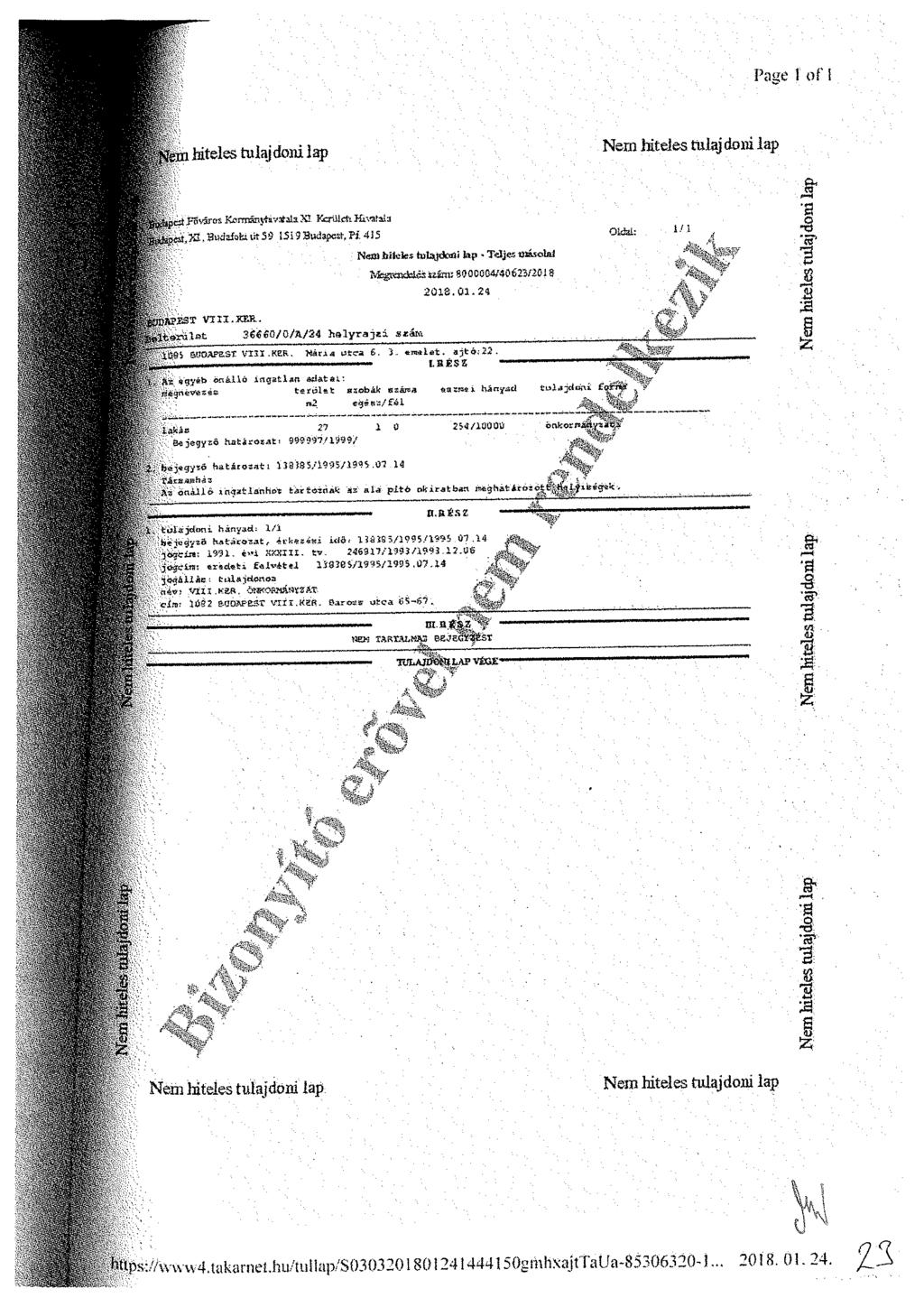 Page 1 ofi fem láteles tulajdoni lap Nem hiteles tulaj dorn lap bedfüviros Korrnányíavtfala X! KerületiKtvafaia oéá.xt. Budafoki út 5 S 1519 Budapest-. Pi.