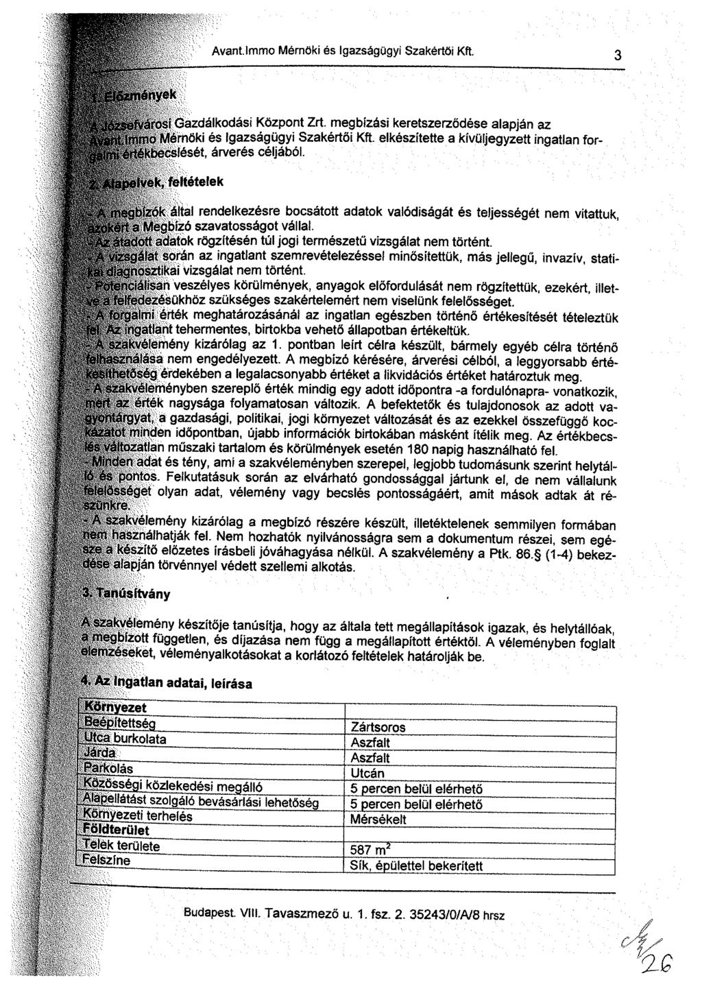 Avant. Immo Mérnöki és igazságügyi Szakértői Kft. 2 lóityek irosí Gazdálkodási Központ Zrt megbízási keretszerződése alapján az 10 Mérnöki és Igazságügyi Szakértői Kft.