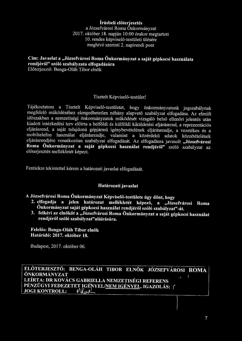 írásbeli előterjesztés a Józsefvárosi Roma Önkormányzat 2017. október 18. napján 10:00 órakor megtartott 10. rendes képviselő-testületi ülésére meghívó szerinti 2.