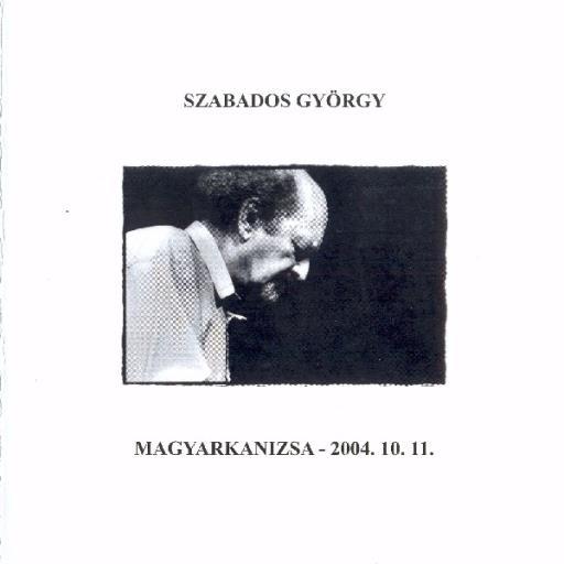 Szabados György Magyarkanizsán, 2004. No.