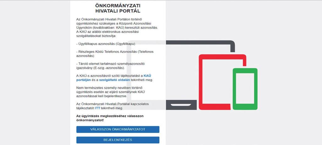 Szakrendszerek 37 illetve képekkel, videókkal illusztrált információkat helyezzenek el, és azok jóváhagyást követően interneten keresztül elérhetők legyenek. Portálarculat.