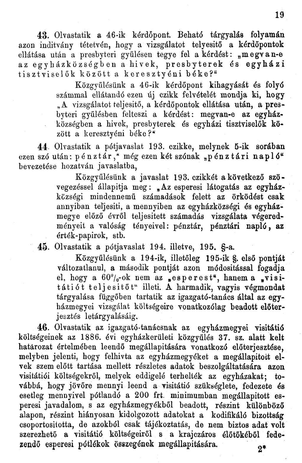 43. Olvastatik a 46-ik kérdőpont.