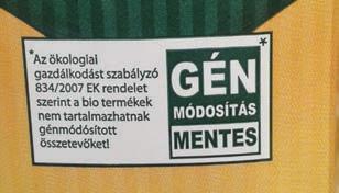 Jelenlegi tudásunk ugyanis nem elegendő ahhoz, hogy biztosak legyünk abban, vajon a genetikai módosítás során nem jönnek-e létre súlyos betegségeket okozó vírusok, baktériumok, esetleg olyan