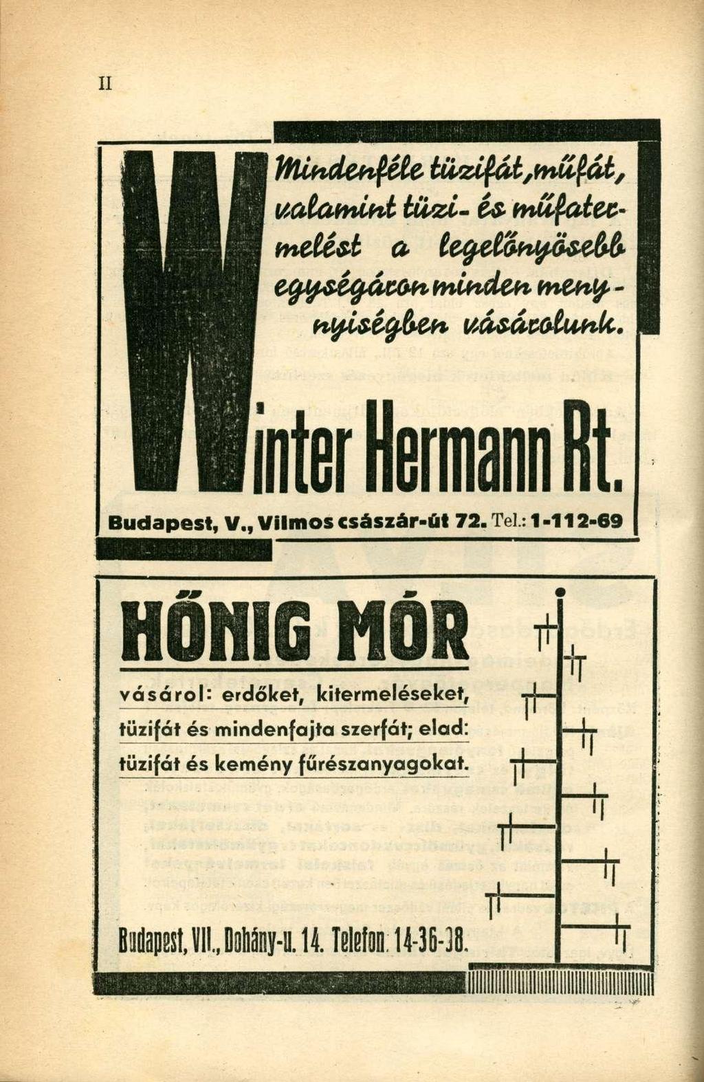 JflUtdenféU lüvifát,rn(ífát, miamitok twzi- é& tnufatete^ gu e&f*ftf»ifef» meny* - nterherman Rt. Budapest, V., \/ilmos császár-út 72. Tel.