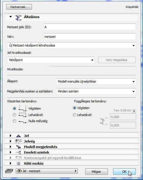 Mint a többi eszköznél, itt is a párbeszédablakban állíthatjuk be a metszetkészítés jellemzőit.