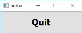 Quit alkalmazás #include <QApplication> #include <QPushButton> int main(int argc, char *argv[]) { QApplication app(argc, argv); // alkalmazás QPushButton quit("quit"); // gomb quit.