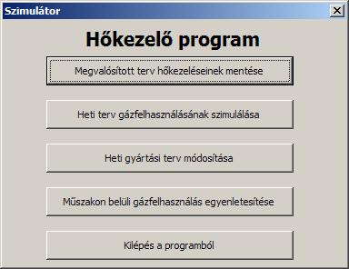 11. ábra: Excel főmenüje Elsőként a már megvalósult heti terv hőkezeléseit menthetjük, majd a következő hét tervének gázfelhasználását szimulálhatjuk.