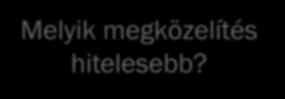 Az elemzés lényege Melyik