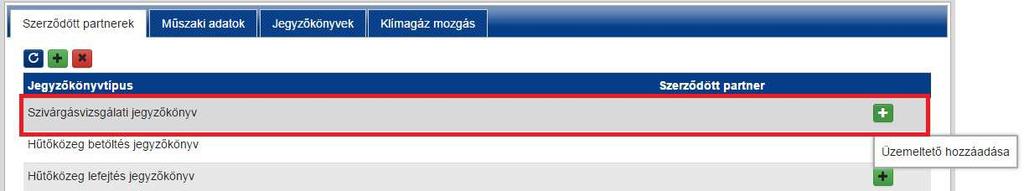 Új berendezés felvitelekor a Szivárgásvizsgálati jegyzőkönyv elkészítésére kell megbízást adni egy képesített