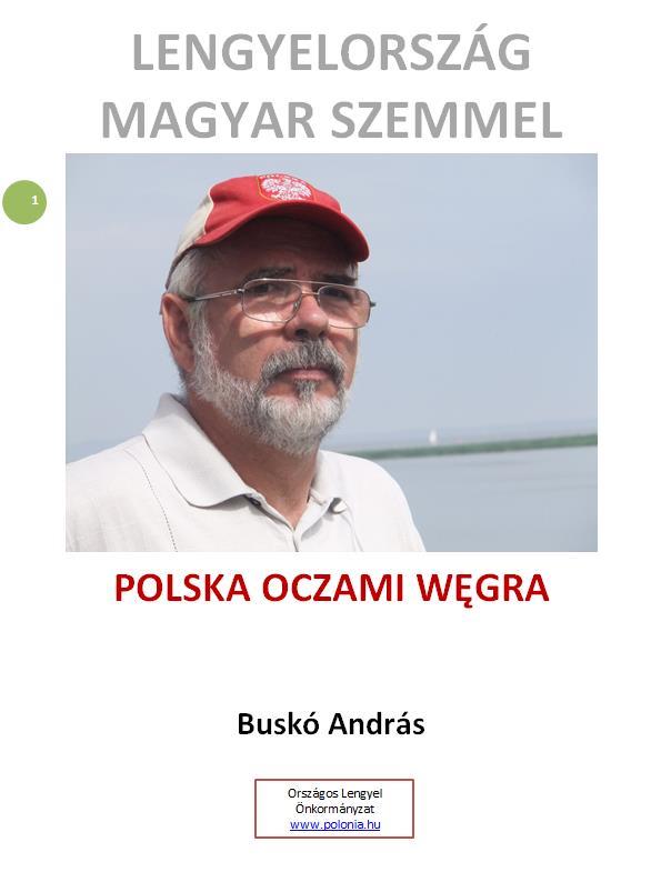 Az Országos Lengyel Önkormányzat, mint kiadó a kötet kiadását tervezi a Magyar-Lengyel Barátság Nap 10. évfordulója valamint a magyar kultúra Lengyelországban rendezvénysorozat keretében.