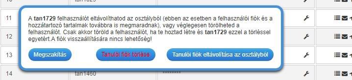A tanulók ilyen átadása tanárváltásnál fontos. Az egyes tanulók törlése az adataik során lévő kuka ikonra kattintással törölhetők. Ekkor kétféle lehetőség közül is választhatunk.