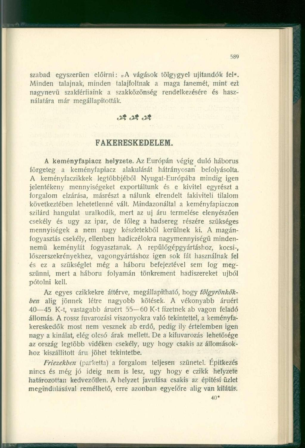 szabad egyszerűen előírni: A vágások tölgygyei ujitandók fel".