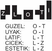 Tetrominók Helyezze el a megadott tetrominókat az ábrában, mindegyiket pontosan egyszer.