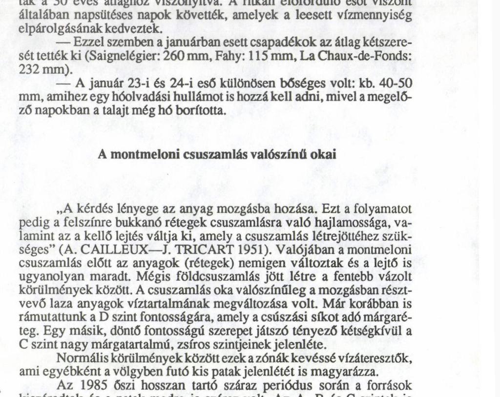 mutatják, hogy az őszi hónapok nagymértékben csapadékhiányosak voltak a 30 éves áüaghoz viszonyítva.
