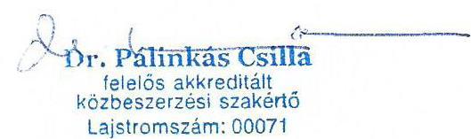 2017. december 4. 10:00 óra Az ajánlatok felbontásán jelenlétre jogosultak: A Kbt. 68. (3) bekezdése szerint. 18. Az ajánlati kötöttség időtartama: Az ajánlattételi határidőtől számított 60 nap. 19.