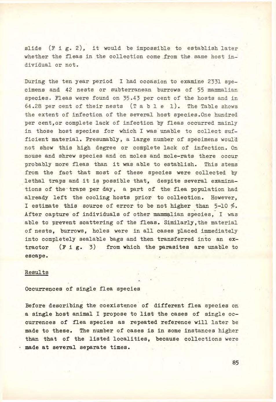 slide (F i g. 2), i t would "be impossible to establish later whether the fleas in the collection come from the same host individual or not.