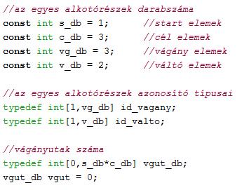 Annak ellenére, hogy nincsenek külön start- és cél automaták, ugyanaz a négy globális állandó kerül definiálásra, mint a nyomvonalas elvű modellben. (70.