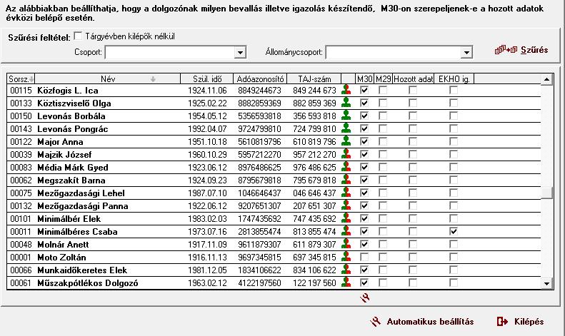 beállítás gomb inaktív lesz, s egyesével végezhető el annak jelölése, mely dolgozónak kívánjuk