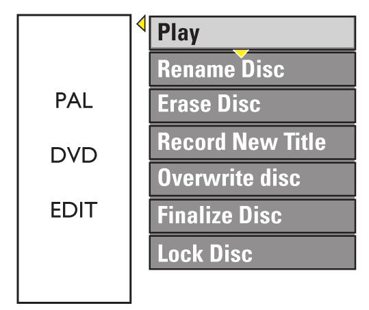 Felvételek szerkesztése írható DVD Lemezszerkesztõ menü Belépés a lemezszerkesztő menübe A felvevő készülék több különböző lemezszerkesztési lehetőséget is biztosít a különféle lemeztípusokhoz.