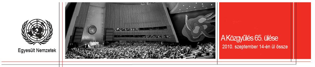 Háttéranyag Az Egyesült Nemzetek Közgyűlése 2010.